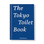 THE TOKYO TOILET BOOK [ENGLISH EDITION]